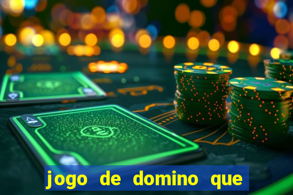 jogo de domino que ganha dinheiro